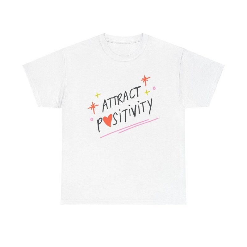 Attract Positivity Unisex T-Shirt - Inspiration Motivation Quote Good Vibes Colorful