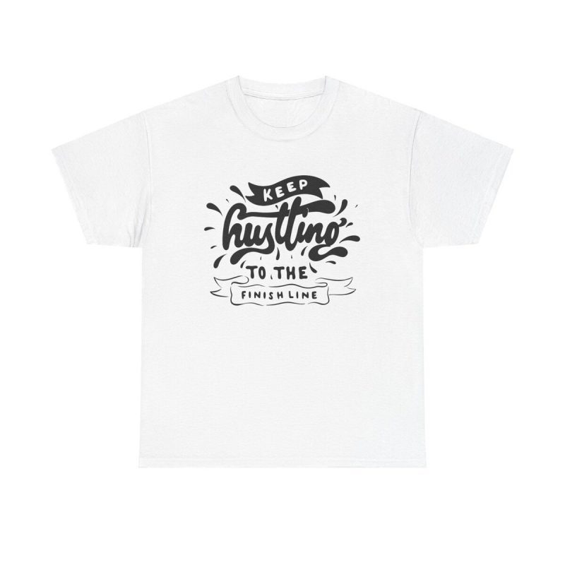 Keep Hustling Motivational Unisex T-Shirt - Hustle Success Entrepreneur Fitness Quote