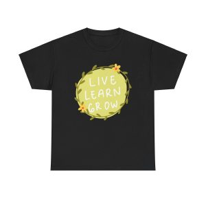 Live Learn Grow Unisex T-Shirt - Quote Motivation Saying Vibes Personal Growth Mindset