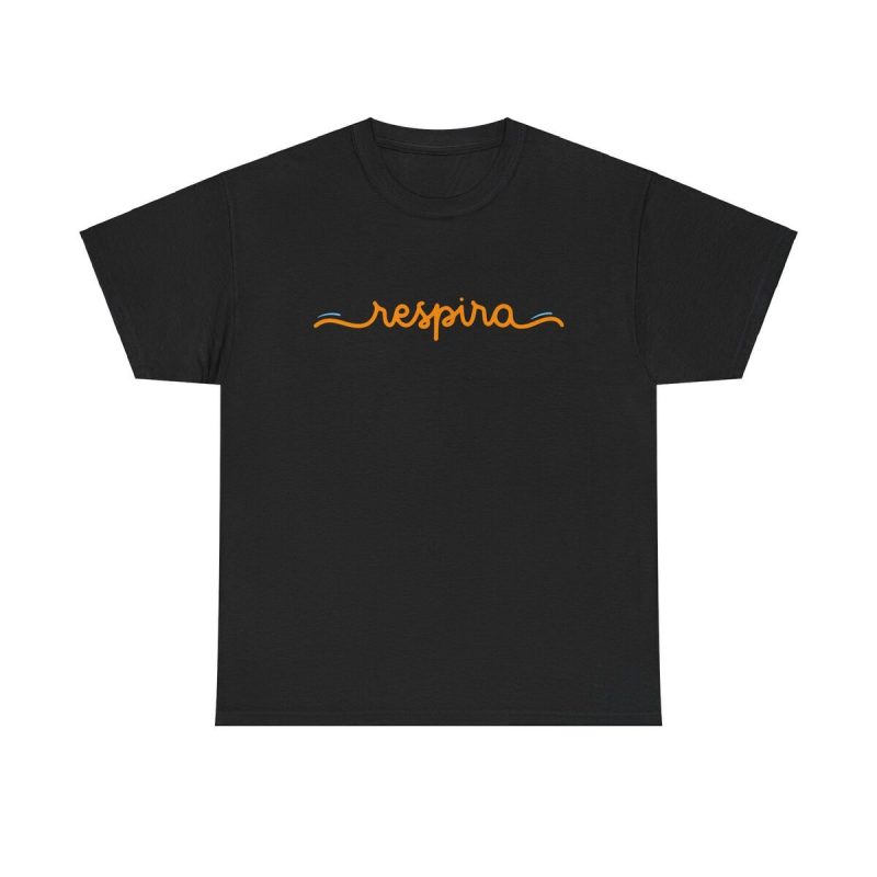 Respira Unisex T-Shirt - Portuguese Brazilian Quote Motivation Positive Mindful Breathe
