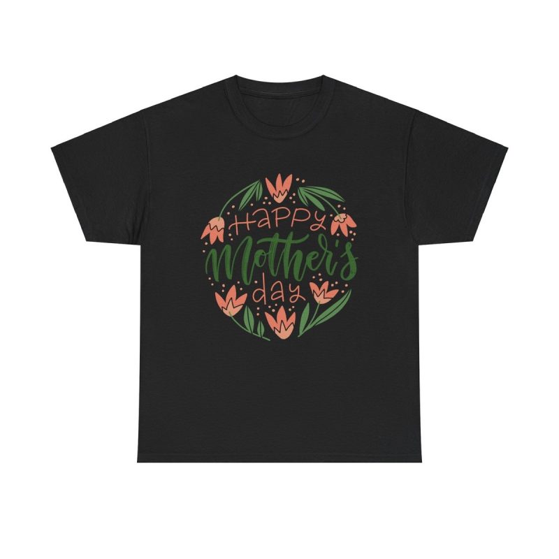 Happy Mothers Day Unisex T-Shirt - Cute Floral Cool Flower Green Pink Vintage Retro Mom