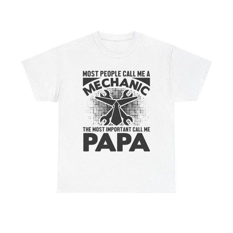 Mechanic Papa Unisex T-Shirt - Father's Day Grandpa Gift Funny Quote