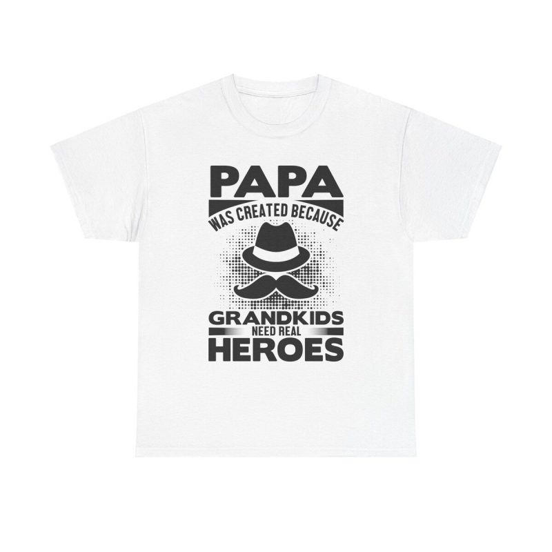 Papa Real Hero Unisex T-Shirt - Father's Day Grandpa Gift Grandkids Quote